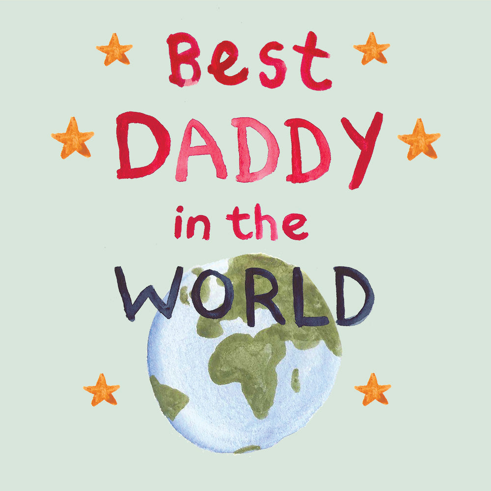 ' Best Daddy in the World ' Greetings Card Poet & Painter