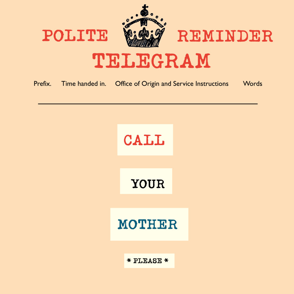 'Call Your Mother' Greetings Card, Telegraphic