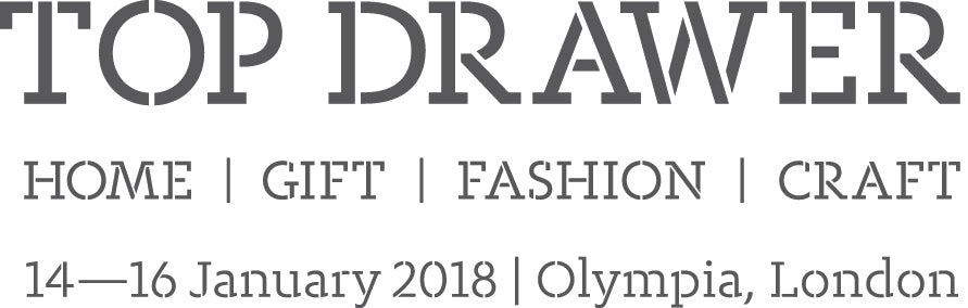 Drop by and see us at Top Drawer 2018!