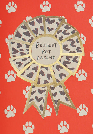 
                
                    Load image into Gallery viewer, &amp;#39; Bestest Pet Parent Rosette &amp;#39; Greetings Card
                
            