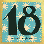 'Actual Eighteen' 18th Birthday Greetings Card