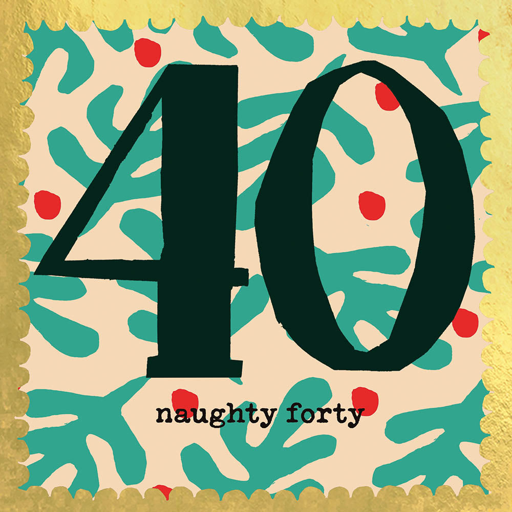 'Naughty Forty' 40th Birthday Greetings Card – Poet & Painter