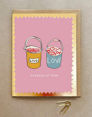 'Buckets of Love' Greetings Card