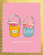 'Buckets of Love' Greetings Card