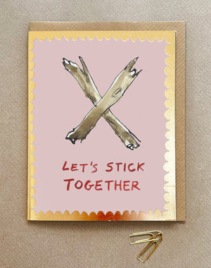 'Let's Stick Together' Greetings Card