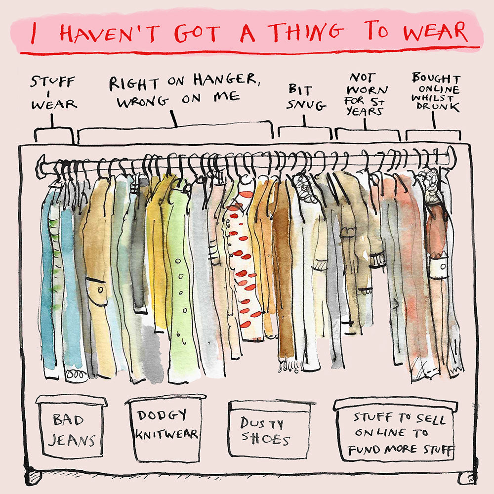 'I Haven't Got a Thing to Wear' Greetings Card