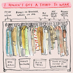 'I Haven't Got a Thing to Wear' Greetings Card