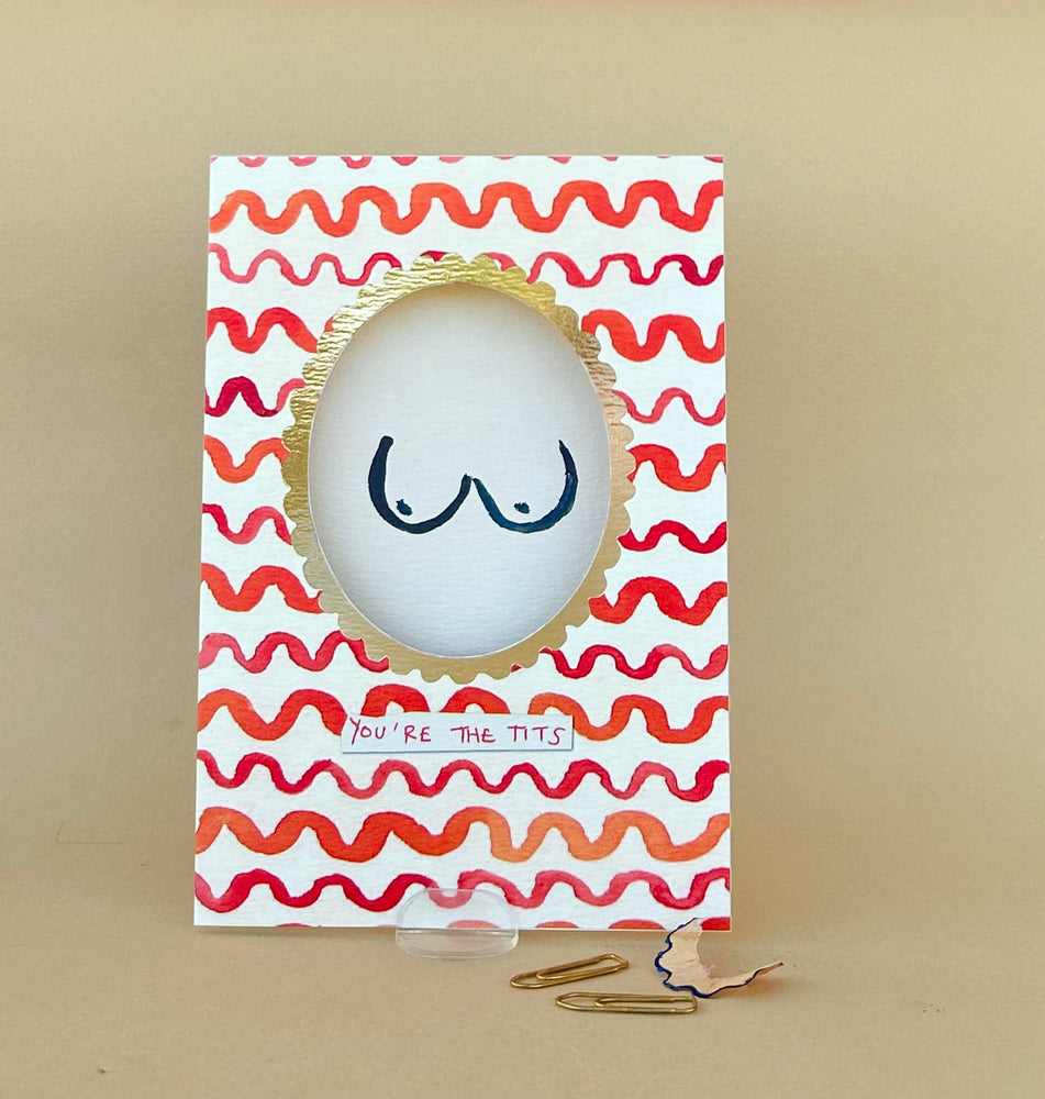 'You're The Tits' Greetings Card