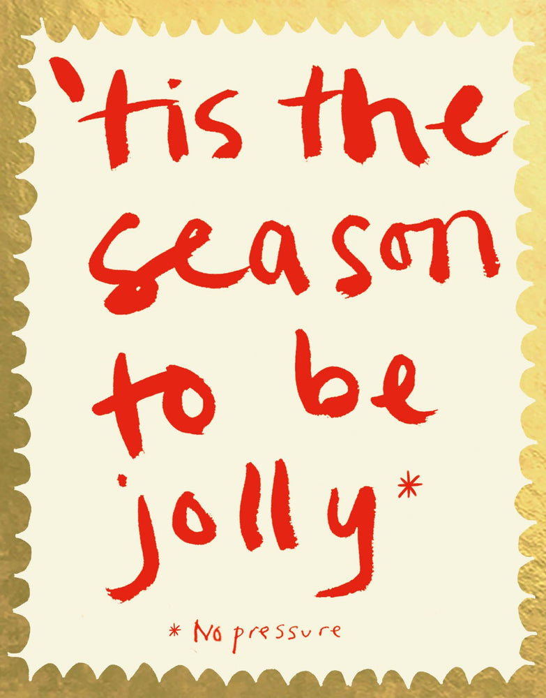 'Tis the season' Greetings Card