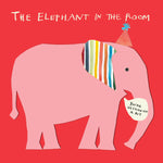 ' Elephant In The Room ' Greetings Card