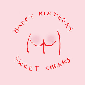 
                
                    Load image into Gallery viewer, &amp;#39; Happy Birthday Sweet Cheeks &amp;#39; Greetings Card
                
            