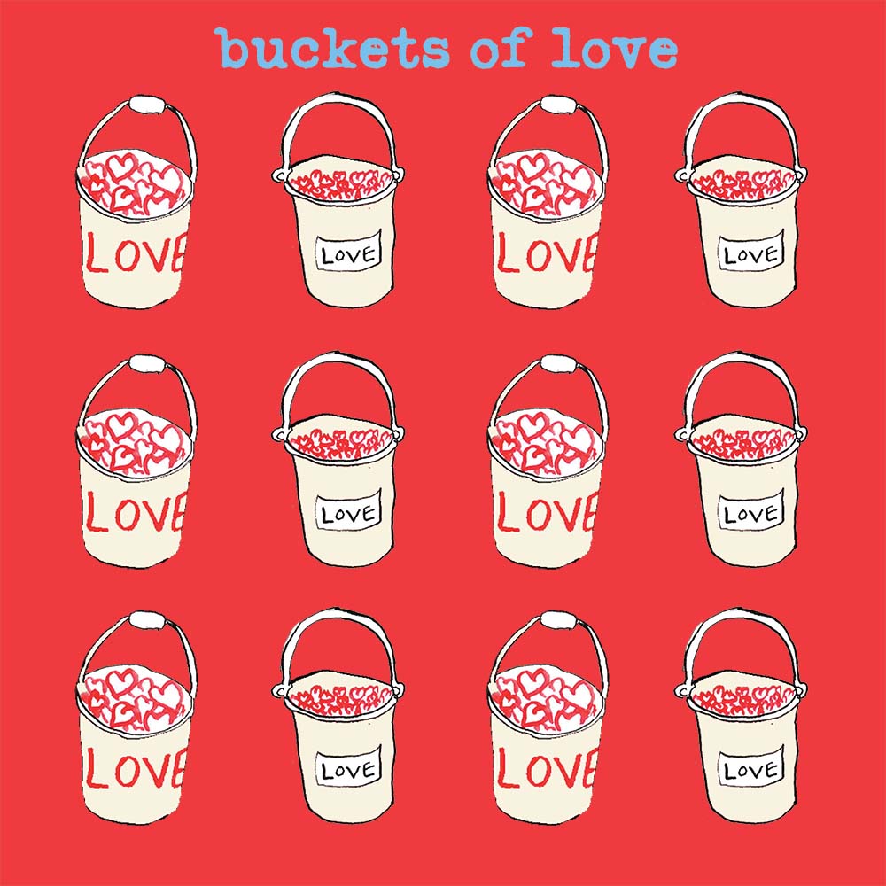 'Buckets of Love' Greetings Card – Poet & Painter