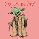 'Yo da Best' Greetings Card