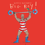 'Happy Birthday, Big Boy!' Birthday Card