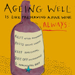 'Ageing Like Fine Wine' Greetings Card