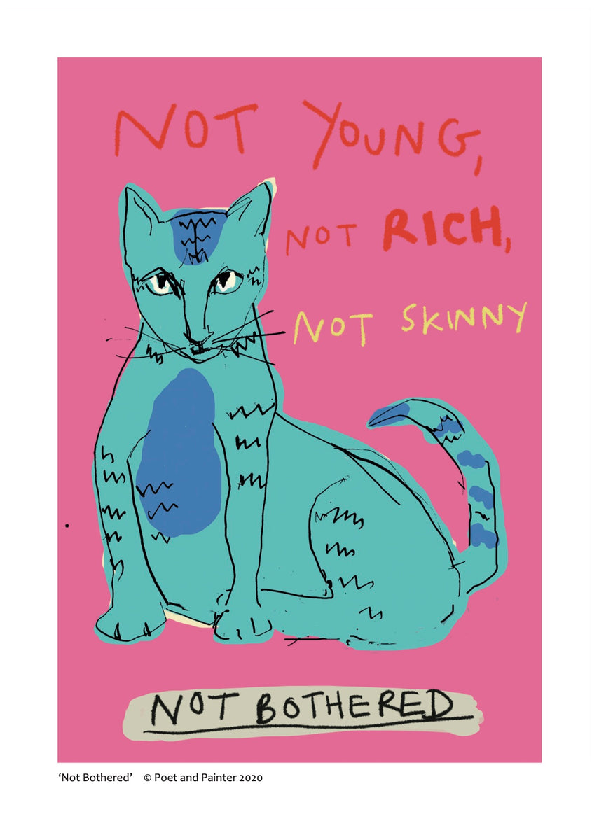 'Not Bothered' Original Art Print – Poet & Painter