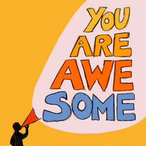 'You Are Awesome' Greetings Card