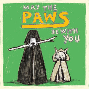 'May the Paws be with you' Greetings Card
