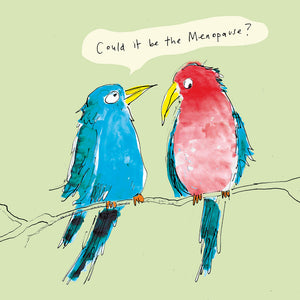 'Menopausal Bird'  Greetings Card