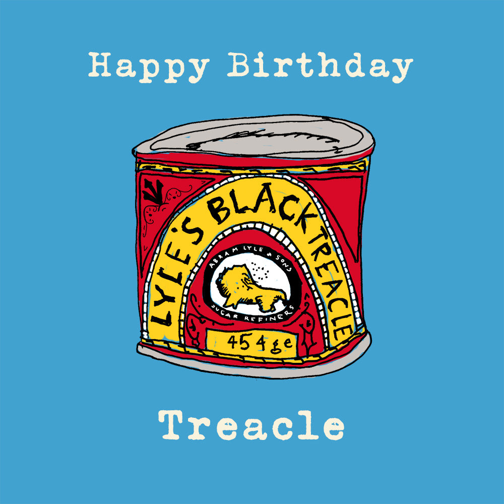 'Happy Birthday Treacle' Greetings Card