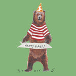 Grizzly bear illustration in striped top and hat with sign saying 'Happy Days", Greetings card