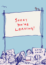 A4 Sorry You're Leaving card - FP649Poet &amp; PainterCards