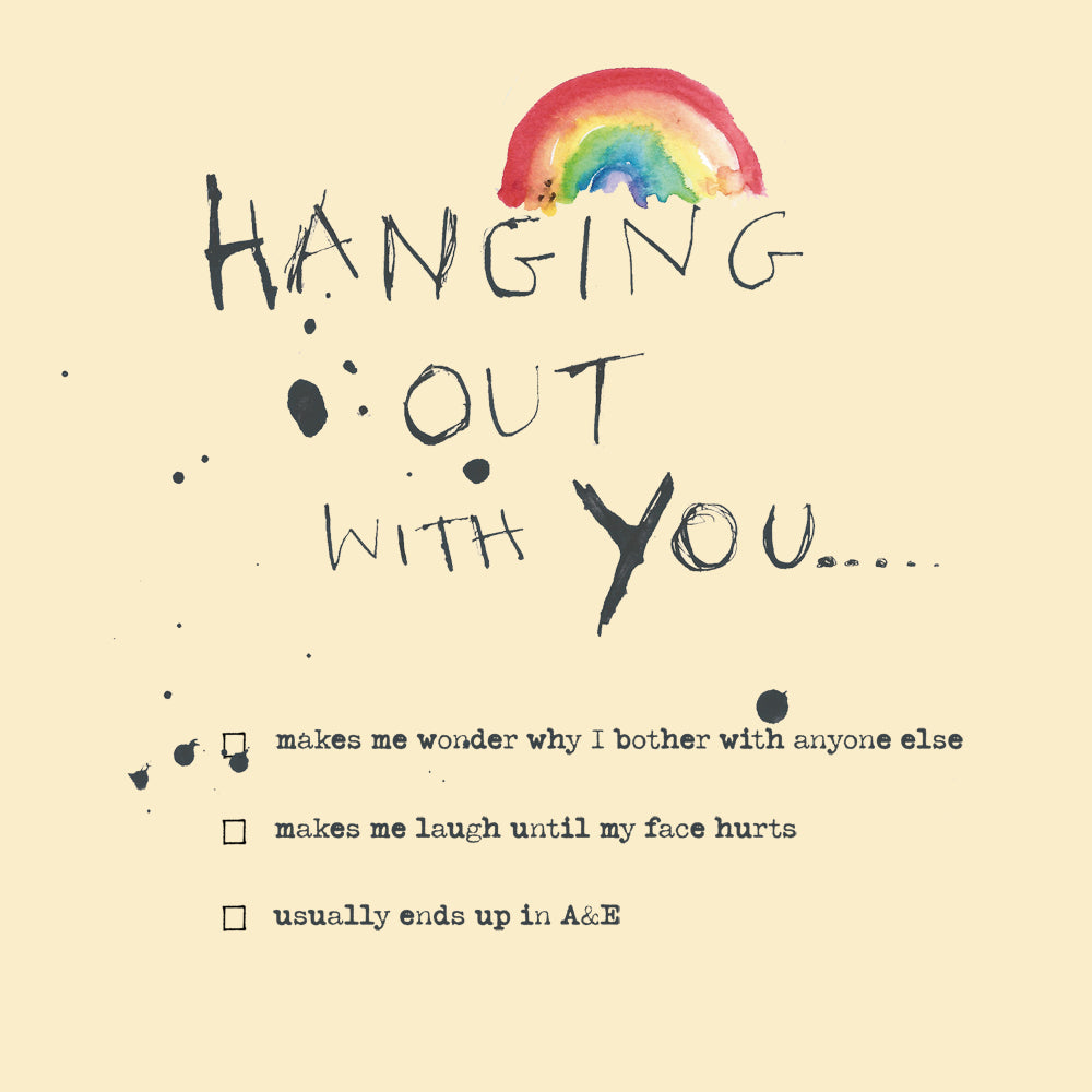 'Hanging Out with You' Greetings Card