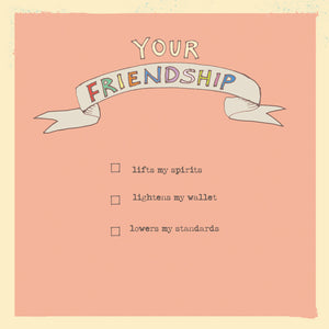 'Your Friendship' Greetings Card
