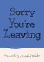 'Sorry You're Leaving' hashtag A4 card, FP848