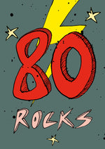 '80 Rocks!' A4 card, FP863