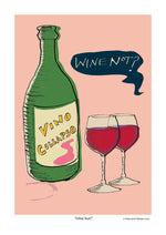 'Wine Not?' Art Print